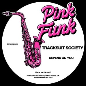 Tracksuit Society – Depend On You