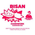 Bisan – Hardwork (Hardwork Mix)