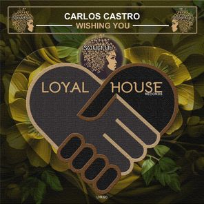 Carlos Castro – Wishing You
