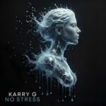 Karry G – No Stress