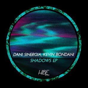 Dani Sinergia, Kevin Bondani – Shadows EP