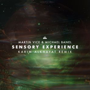 Karim Alkhayat, Martin Vice – Sensory Experience
