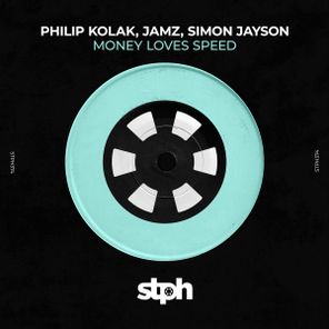 JAMZ, Philip Kolak – Money Loves Speed