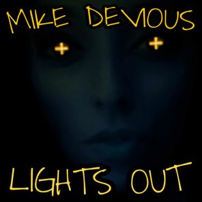 Mike Devious – Lights Out