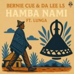 Da Lee LS, Bernie Cue – Hamba Nami
