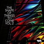Moog Conspiracy, Noaria – The Shape of Things to Come Vol 2