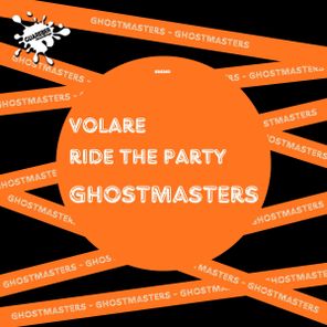The GrooveBand, GhostMasters – Volare / Ride The Party