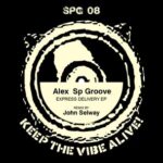 John Selway, Alex Sp Groove – Express Delivery EP (Remastered)