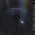 ABSEE – Check This Out!