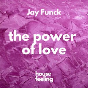 Jay Funck – The Power of Love