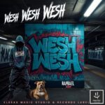 raphael haar – Wesh Wesh