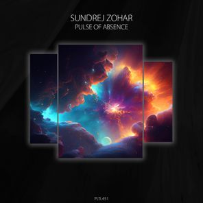 Sundrej Zohar - Pulse of Absence 1 Sundrej Zohar – Pulse of Absence