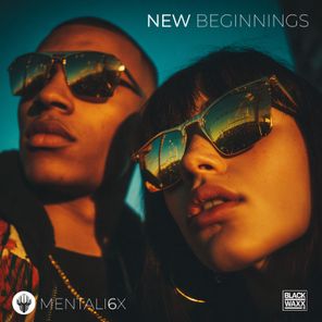 MENTALI6X – New Beginnings