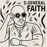 D.General, Artwork Sounds – Faith