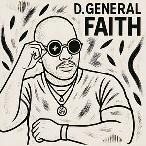 D.General, Artwork Sounds – Faith