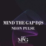 Mind The Gap Djs – Neon Pulse
