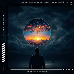 Last Issue – Whispers of Reality