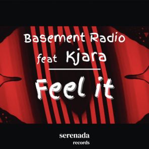 Basement Radio, Kjara – Feel It