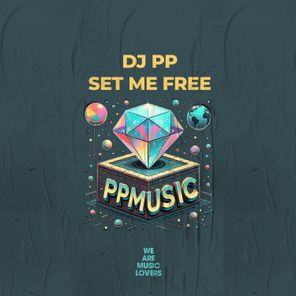 DJ PP – Set Me Free