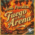 Jose Peralta – Fuego En La Arena