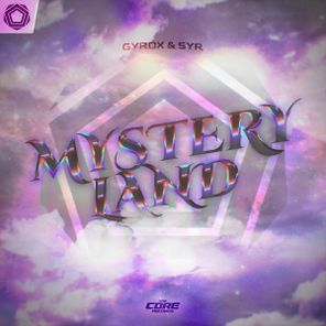 Gyrox, SYR – Mystery Land