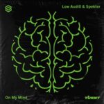 Spekter, Low Audi0 – On My Mind