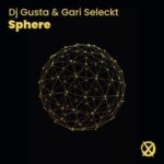 Dj Gusta, Gari Seleckt – Sphere