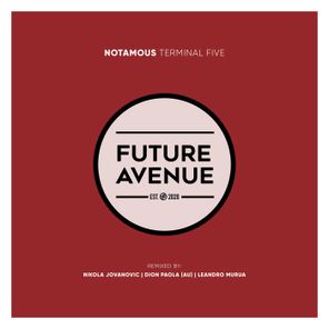 Leandro Murua, Notamous – Terminal Five