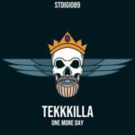 TekkKilla – One More Day