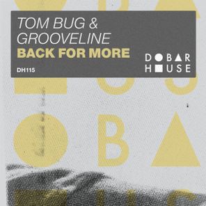 Grooveline, Tom Bug – Back For More