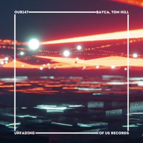 Tom Hill, BAYCA – Unfading