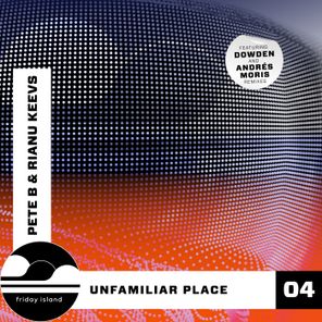 Andrés Moris, Dowden – Unfamiliar Place