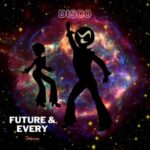 Taurii – Future & Every Disco