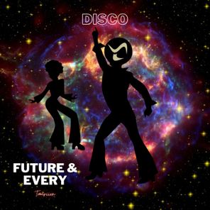 Taurii – Future & Every Disco