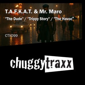 Mr. Maro, T.a.f.k.a.t. – “The Dude” / “Trippy Story” / “The Havoc”