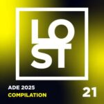 Augusto Landucci, Gowzer – L O S T – ADE 2025 Compilation