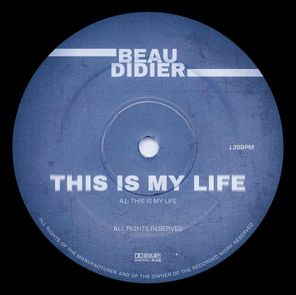 Beau Didier – This Is My Life
