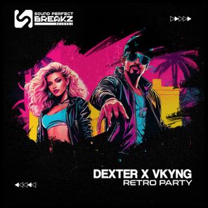 Vkyng, DexterBeat – Retro party