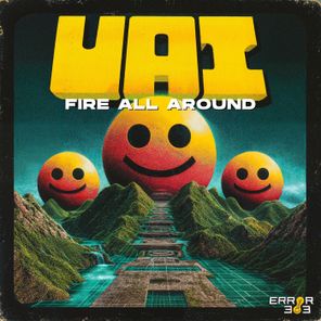 VAI – Fire All Around
