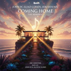 John W, Jair Sandoval – Coming Home (The Remixes)