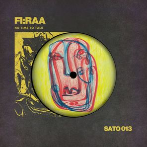 FI:RAA – No Time to Talk