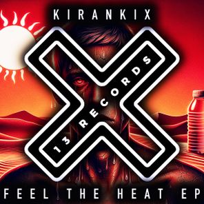 KiranKix – Feel The Heat EP