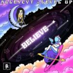 ALLEYCVT, LEVEL UP – BELIEVE