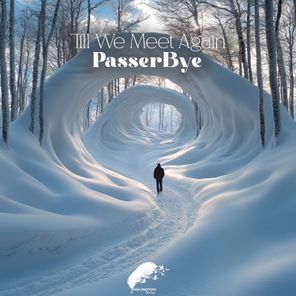 passerBye – Till We Meet Again