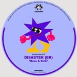 Disaster (BR) – Bass & Kick
