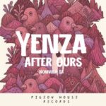 Nomvula SA, After Ours – Yenza