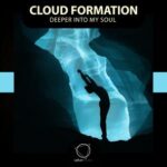 Cloud Formation – Deeper Into My Soul