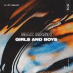 Max Mash – Girls and Boys