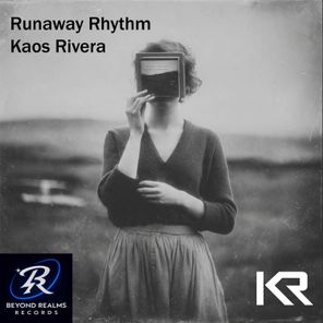 Kaos Rivera – Runaway Rhythm