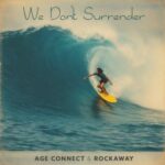 Age Connect, Rockaway – We Don’t Surrender